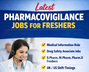 Latest Pharmacovigilance Jobs for Freshers | Medical Information & Drug Safety Careers